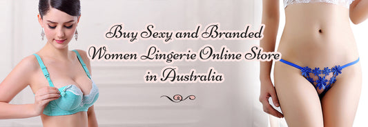 Buy Sexy and Branded Women Lingerie Online Store in Australia